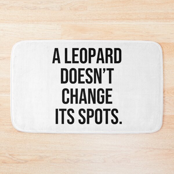 Item preview, A leopard doesn’t change its spots quotes about focus designed and sold by Pikkalo.