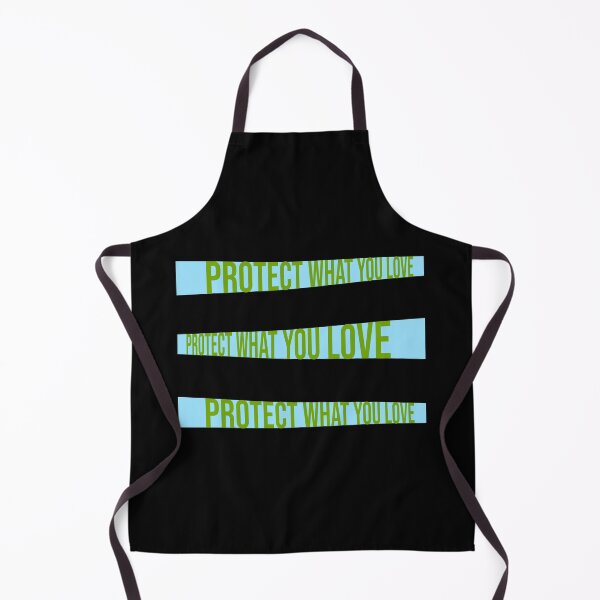 Item preview, Protect What You Love Bold Statement Nature Quote designed and sold by shirt-o-mat.