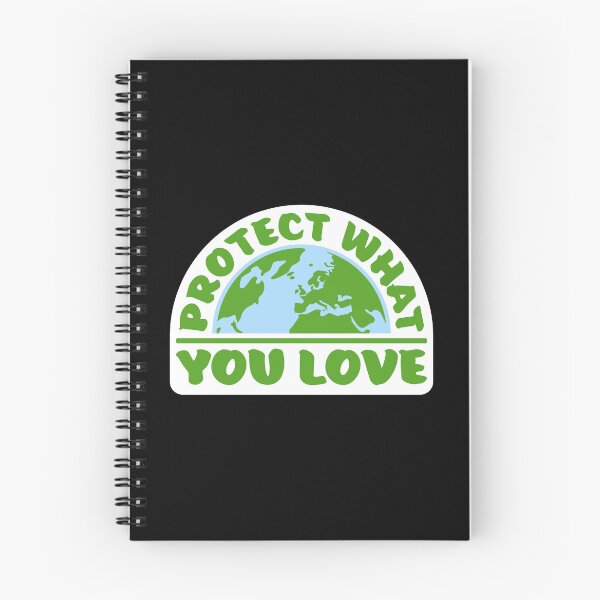 Item preview, Protect What You Love Bold Statement Nature Quote designed and sold by shirt-o-mat.