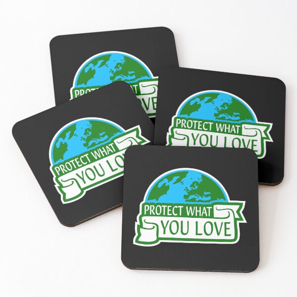 Item preview, Protect What You Love Bold Statement Nature Quote designed and sold by shirt-o-mat.