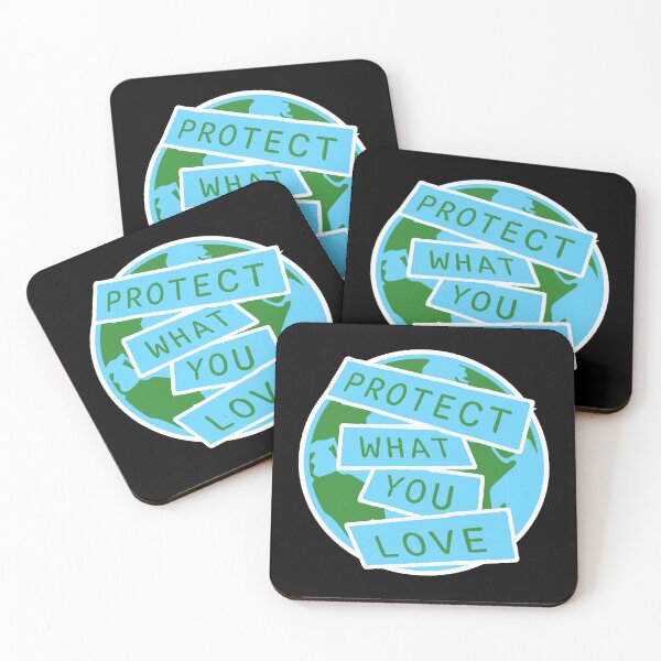 Item preview, Protect What You Love Bold Statement Nature Quote designed and sold by shirt-o-mat.