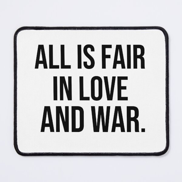 Item preview, All is fair in love and war wise quotes designed and sold by Pikkalo.
