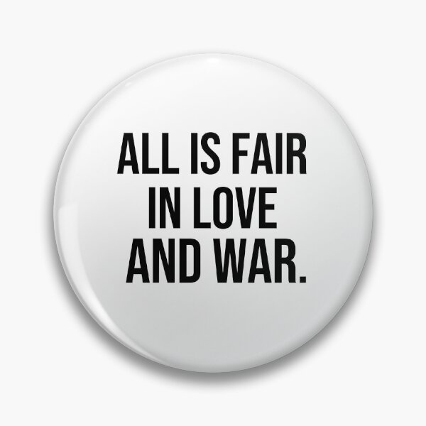 Item preview, All is fair in love and war wise quotes designed and sold by Pikkalo.