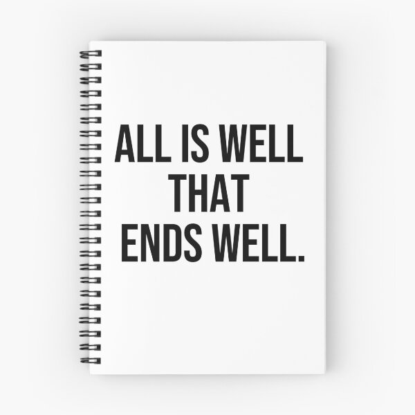 Item preview, All is well that ends well wise quotes designed and sold by Pikkalo.