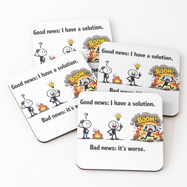 Item preview, Good News Bad News Funny Meme – Solution Gone Wrong designed and sold by AFI-Studio.