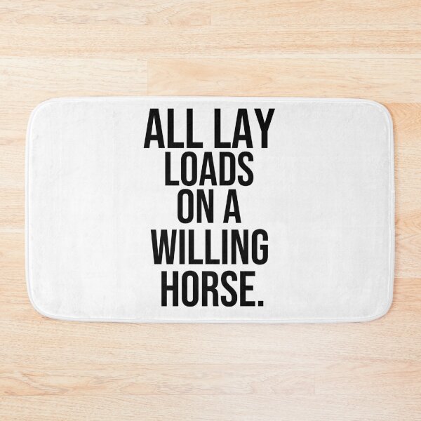 Item preview, All lay loads on a willing horse quotes on proposal designed and sold by Pikkalo.