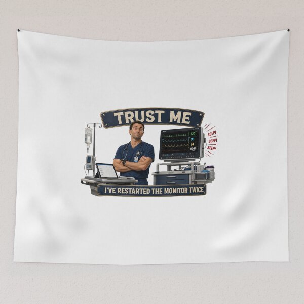 Item preview, Trust Me I’ve Restarted the Monitor Twice Nurse Humor Gift designed and sold by YMLux.