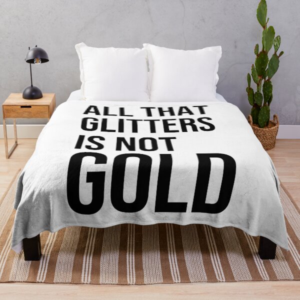 Item preview, All that glitters is not gold quote designed and sold by Pikkalo.