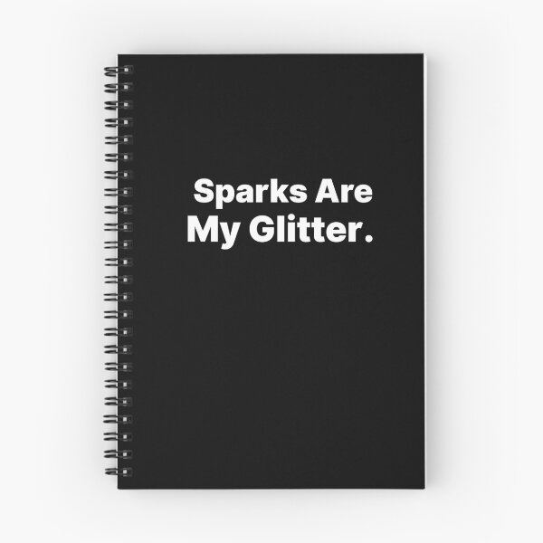 Item preview, Sparks Are My Glitter Funny Welding Design designed and sold by PROMPT WEAR.
