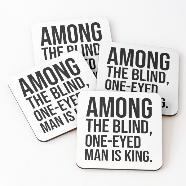 Item preview, Among the blind one-eyed man is king motivational quotes designed and sold by Pikkalo.