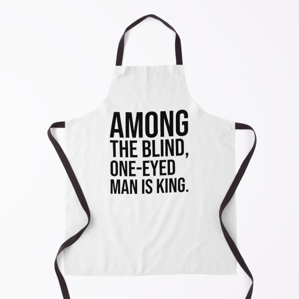 Item preview, Among the blind one-eyed man is king motivational quotes designed and sold by Pikkalo.