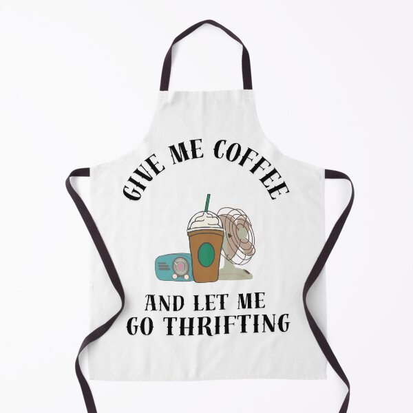 Item preview, Give me coffee and let me go thrifting designed and sold by TaraPen.