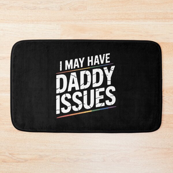 Item preview, I May Have Daddy Issues Funny Gay Pride Rainbow Quote designed and sold by Say It With Ink.