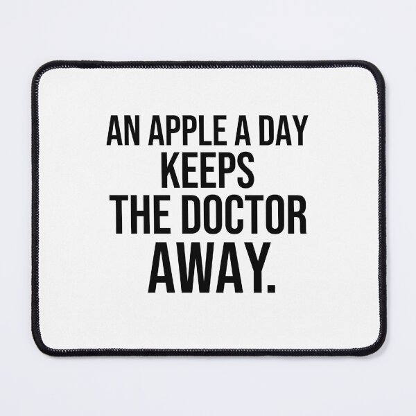 Item preview, An apple a day keeps the doctor away health quotes designed and sold by Pikkalo.