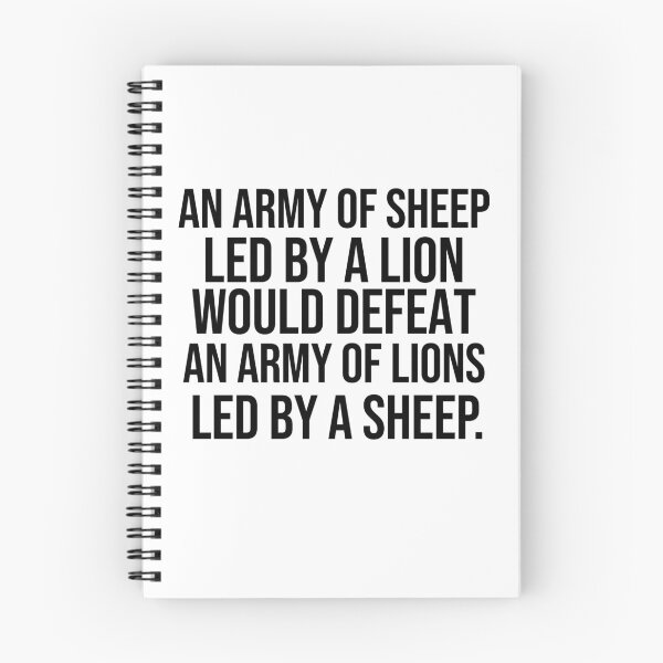 Item preview, An army of sheep led by a lion would defeat an army of lions led by a sheep Leadership quotes designed and sold by Pikkalo.