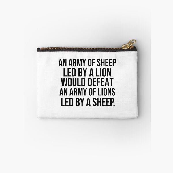 Item preview, An army of sheep led by a lion would defeat an army of lions led by a sheep Leadership quotes designed and sold by Pikkalo.