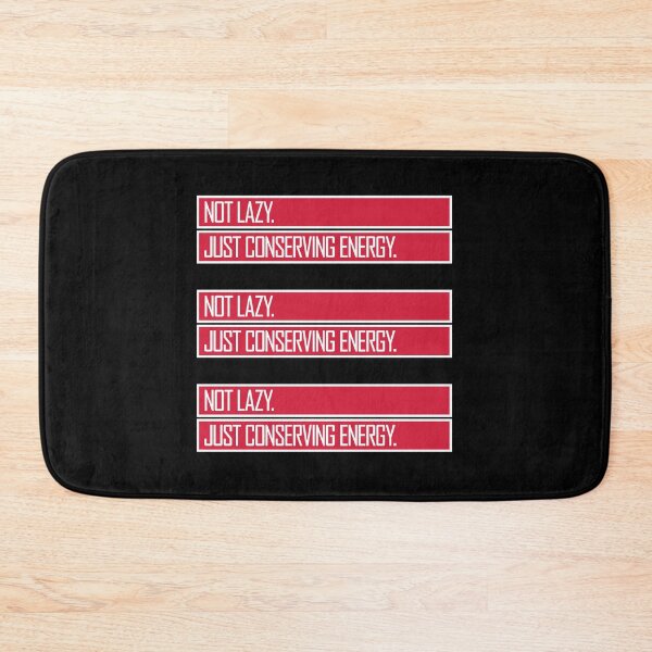 Item preview, Not Lazy Just Conserving Energy Funny Relatable Quote designed and sold by shirt-o-mat.