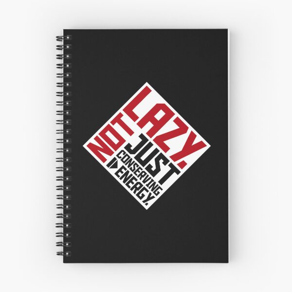 Item preview, Not Lazy Just Conserving Energy Funny Relatable Quote designed and sold by shirt-o-mat.