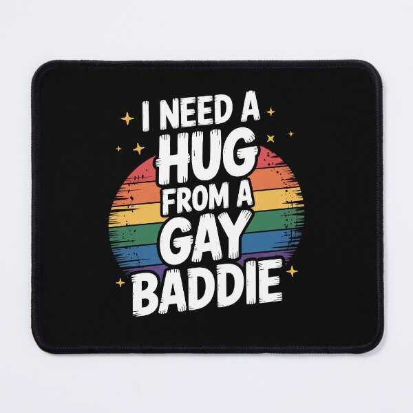 Item preview, I Need A Hug From A Gay Baddie Funny LGBTQ+ Pride Quote designed and sold by Say It With Ink.