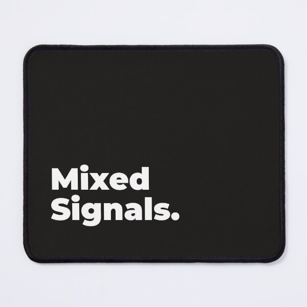 Item preview, Minimalist Relatable Quote “Mixed Signals" Aesthetic Typography Design designed and sold by diahsariw.