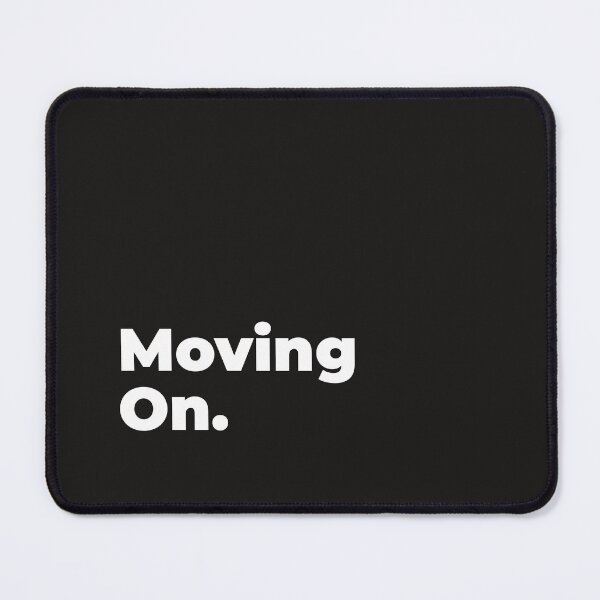 Item preview, Minimalist Relatable Quote “Moving On" Aesthetic Typography Design designed and sold by diahsariw.