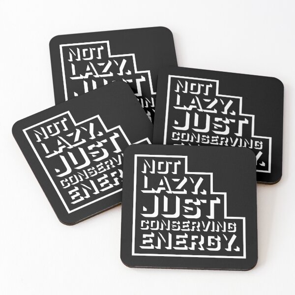 Item preview, Not Lazy Just Conserving Energy Funny Relatable Quote designed and sold by shirt-o-mat.