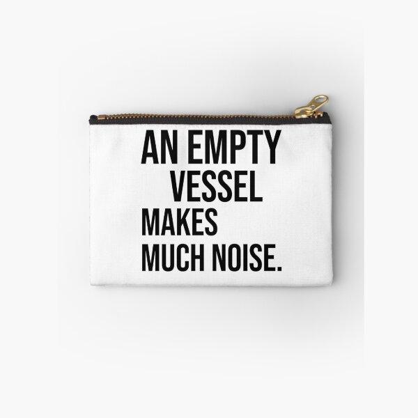 Item preview, An empty vessel makes much noise quotes on foolish person designed and sold by Pikkalo.
