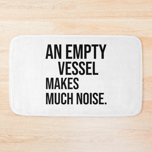 Item preview, An empty vessel makes much noise quotes on foolish person designed and sold by Pikkalo.