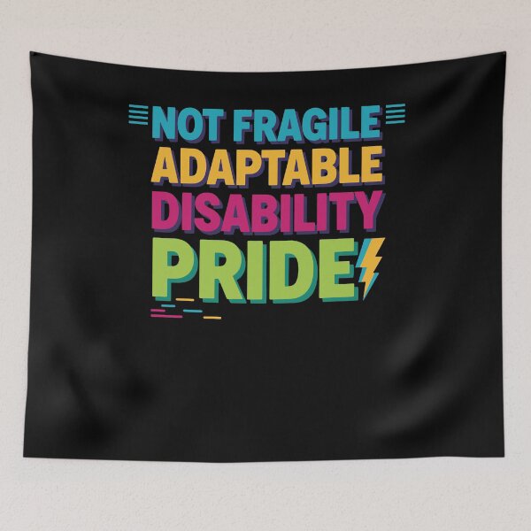 Item preview, Disability Awareness Not Fragile Adaptable designed and sold by LuminOrb.