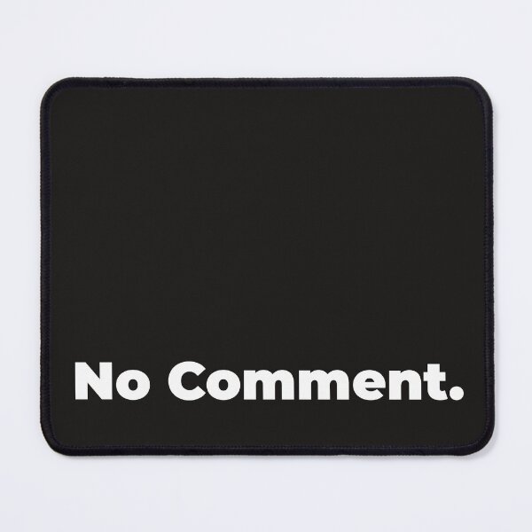 Item preview, Minimalist Relatable Quote “No Comment" Aesthetic Typography Design designed and sold by diahsariw.