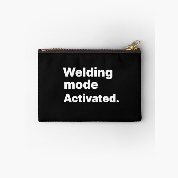 Item preview, Welding Mode Activated Funny Welding Design designed and sold by PROMPT WEAR.