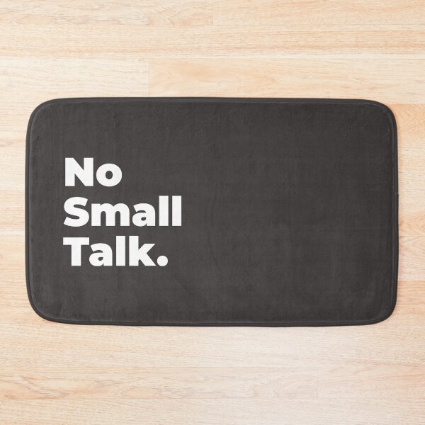 Item preview, Minimalist Relatable Quote “No Small Talk" Aesthetic Typography Design designed and sold by diahsariw.