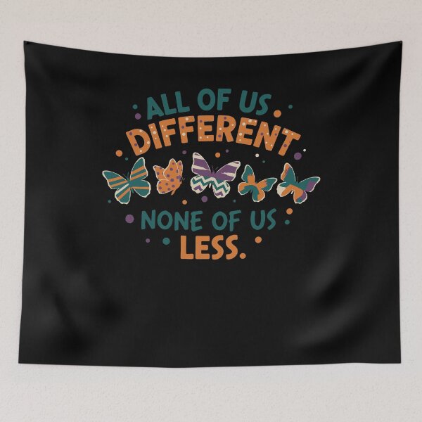 Item preview, Disability awareness All Of Us Different designed and sold by LuminOrb.