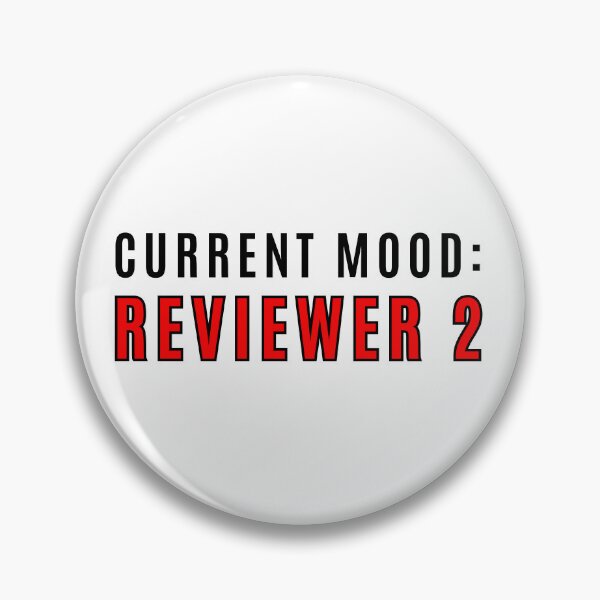 Item preview, Current mood: Reviewer 2 Academic Humor designed and sold by andersonarchive.