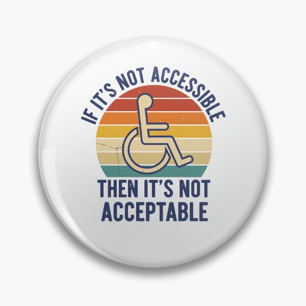 Item preview, Disability Awareness If Its Not Accessible designed and sold by LuminOrb.
