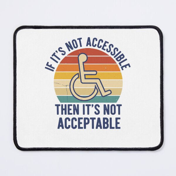 Item preview, Disability Awareness If Its Not Accessible designed and sold by LuminOrb.