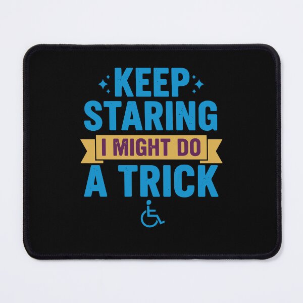 Item preview, Disability awareness Keep Staring designed and sold by LuminOrb.