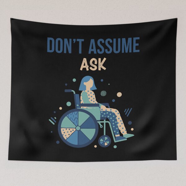 Item preview, Disability awareness Dont Assume Ask Disability designed and sold by LuminOrb.