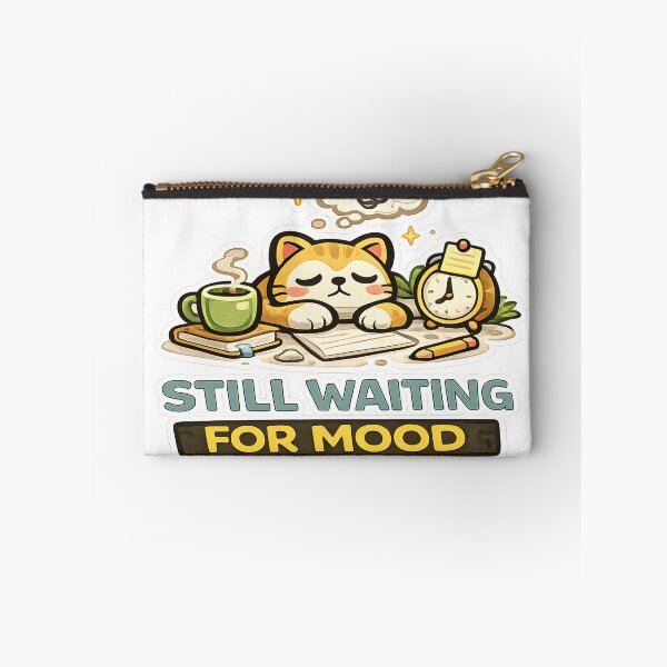 Item preview, Funny Still Waiting For Mood Shirt Relatable Procrastination Humor Tee designed and sold by Denik Daily Crisis.