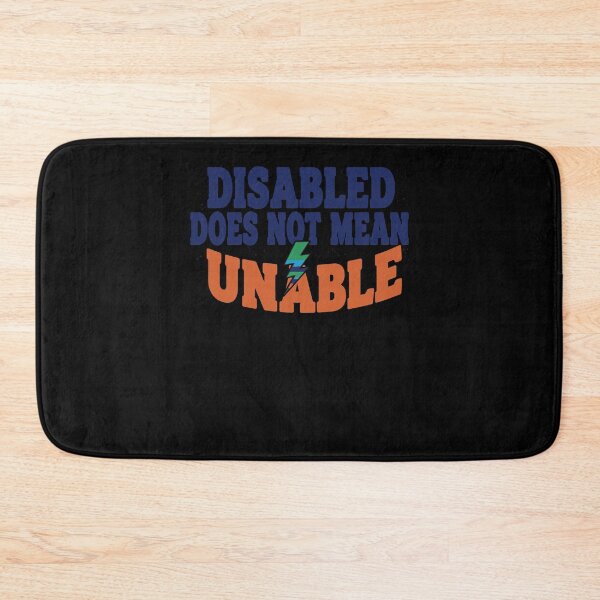 Item preview, Disability Awareness Disabled Does Not Mean Unable designed and sold by LuminOrb.