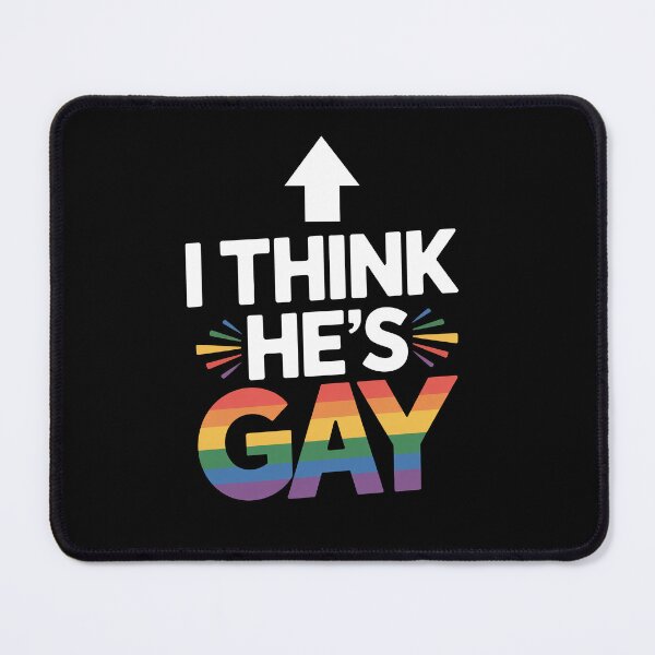 Item preview, I Think He's Gay Funny Gay Pride Arrow Quote designed and sold by Say It With Ink.
