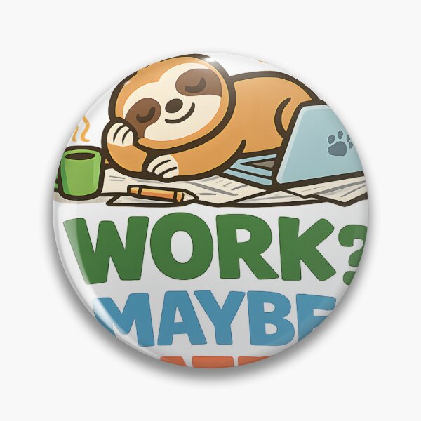 Item preview, Work Maybe Later Shirt Funny Procrastination Humor Tee for Lazy Office Workers designed and sold by Denik Daily Crisis.