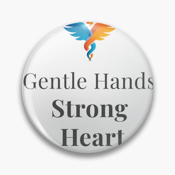 Item preview, Gentle Hands Strong Heart – Nurse Appreciation Quote designed and sold by AmoebaPress.