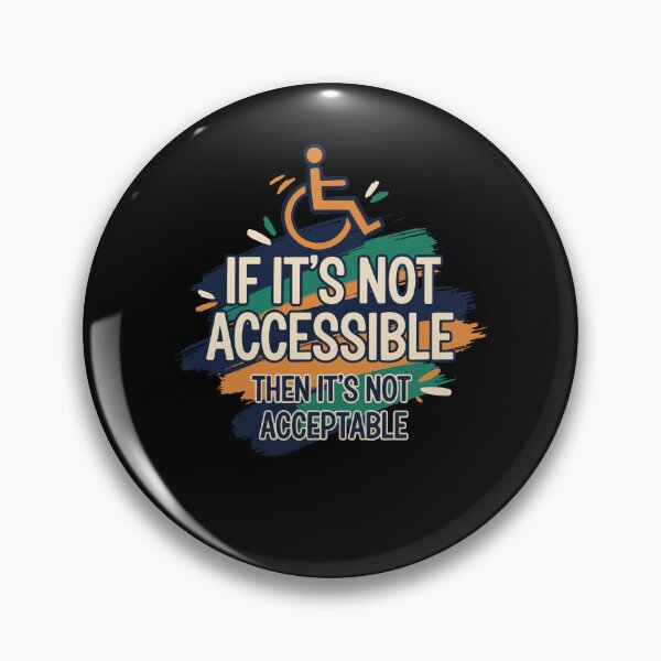 Item preview, Disability Awareness If Its Not Accessible designed and sold by LuminOrb.