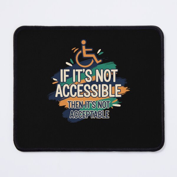 Item preview, Disability Awareness If Its Not Accessible designed and sold by LuminOrb.