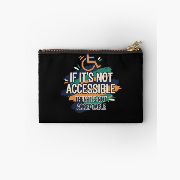 Item preview, Disability Awareness If Its Not Accessible designed and sold by LuminOrb.