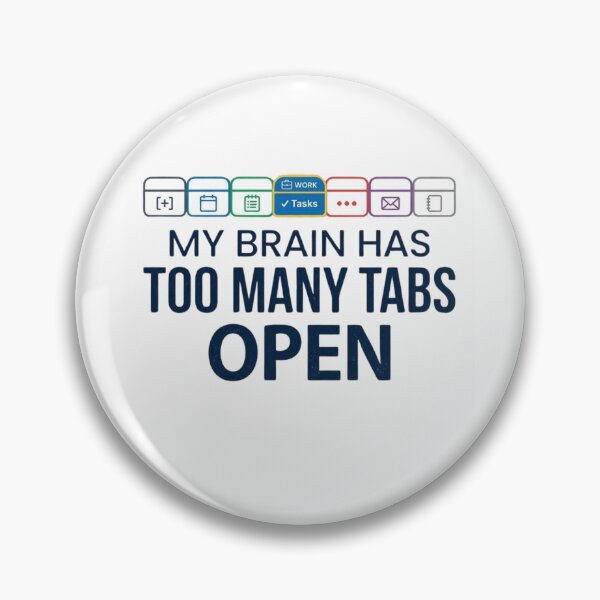 Item preview, My Brain Has Too Many Tabs Open Funny Multitasking Tech designed and sold by Amr Darwish Graphic designer.