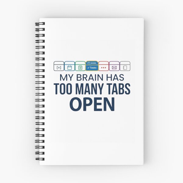Item preview, My Brain Has Too Many Tabs Open Funny Multitasking Tech designed and sold by Amr Darwish Graphic designer.