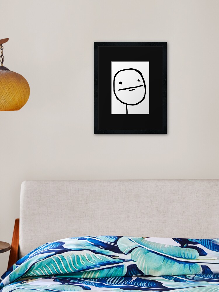 Troll Face Le Me Poker Face with stoic face and no smile not amused  internet memes reaction face HD HIGH QUALITY Mounted Print for Sale by  iresist