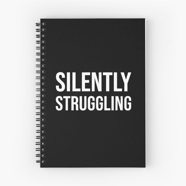 Item preview, Silently Struggling Bold Typography Relatable Mood Quote designed and sold by Amr Darwish Graphic designer.